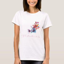 Damdamm. där blommor blommar, blommar även hoppet t shirt