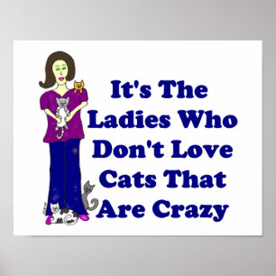 Damen (för den inte galna) katten poster