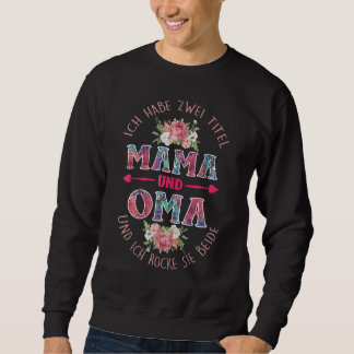 Damen Ich habe zwei Titel Mama und Oma  Oma Saying Lång Ärmad Tröja