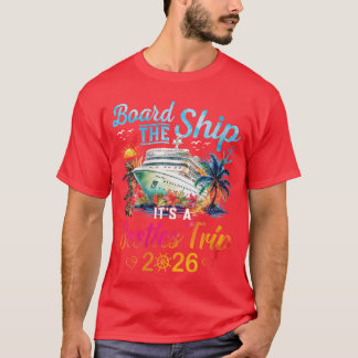 Damernas styrelse skickar Det Är En Bestiesresa 20 T Shirt