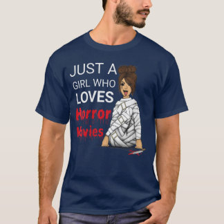 Damjust En Tjej Som älskar Skräckfilmer Rott Hajrk T Shirt