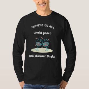 Damkvällning Vi önskar alla världsfred och smalare T Shirt