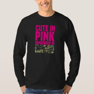 Damkvinnor Söta I Rosa Farliga I Kamouflage Jägare T Shirt