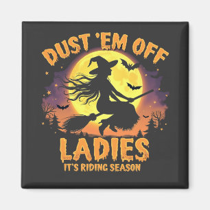 Damm av Dam Det är ridensäsongen Halloween Magnet