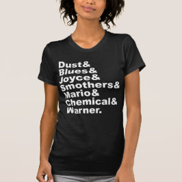 Damm & Blues & Joyce & Smothers & Mario & Chemical T-shirt
