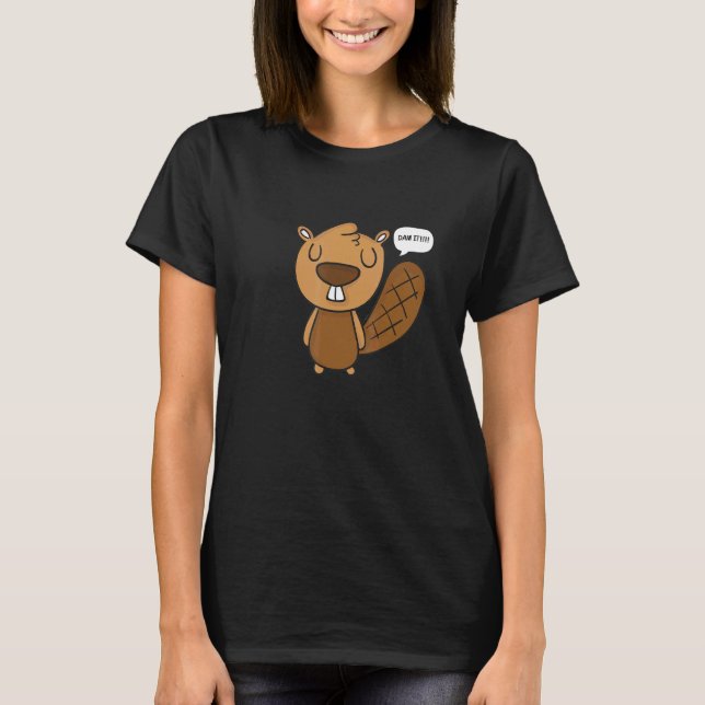 Dämma det Bäver T Shirt (Framsida)