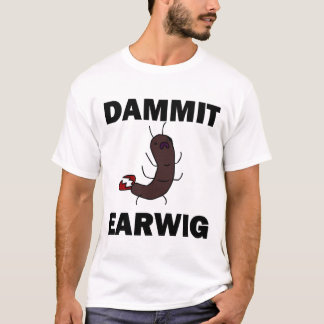 DAMMIT EARWIGskjorta Tee Shirt