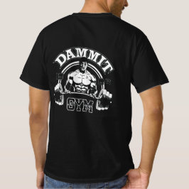 Dammit Gym T-Shirt