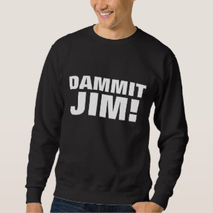 DAMMIT JIM! Manar-shirts Tees Lång Ärmad Tröja