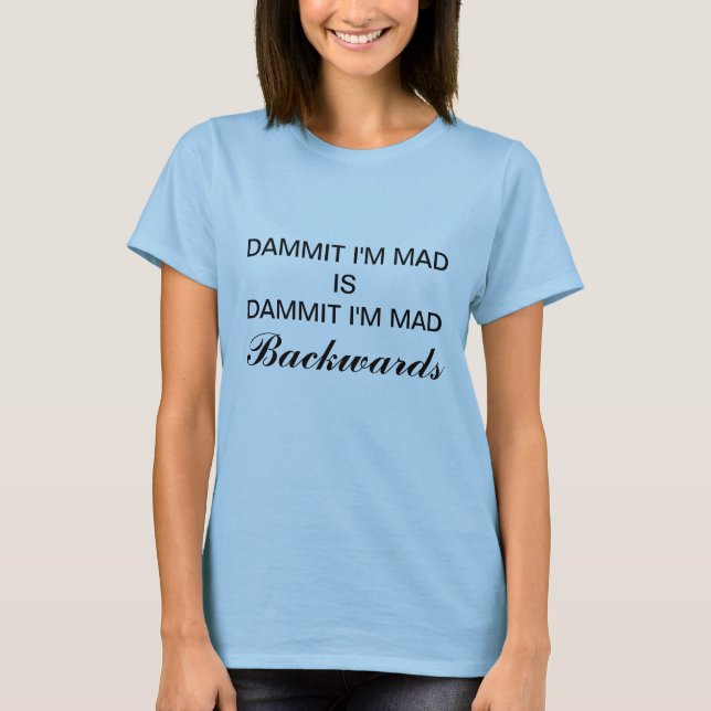 DAMMIT TOKIG I-förmiddag Tee Shirt (Framsida)