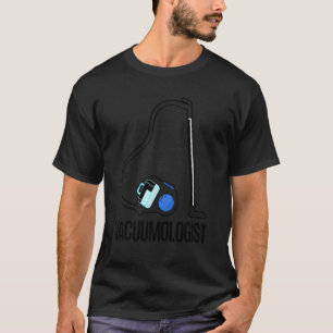 Dammsugar expert Dammsugare Cool Hus hållning T Shirt