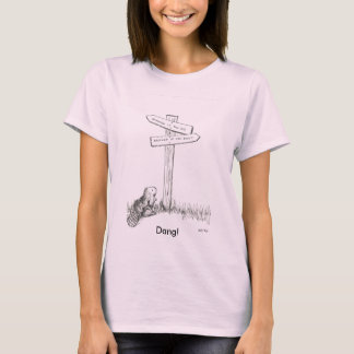 Dämmt av, om du gör, dämmt av, om du inte gör t-shirt