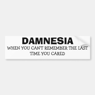 Damnesi - glöm när jag senast brydde mig bildekal