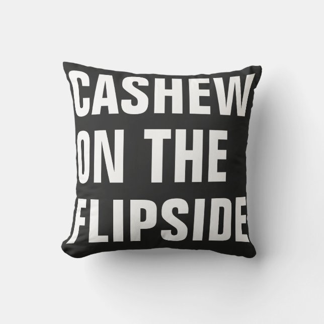 "Dämpar cashewen på Flipsiden" original Kudde (Framsida)