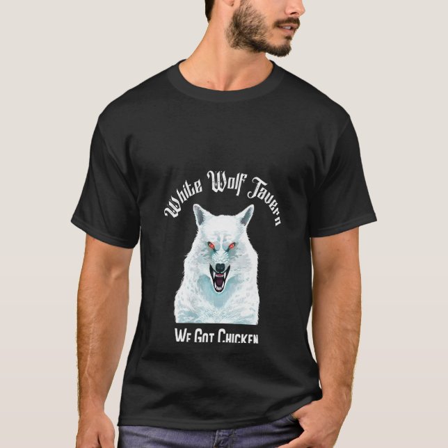 Damvit tavernvarg Vi har kyckling Meme T Shirt (Framsida)