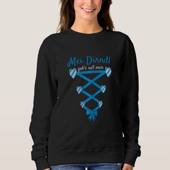 Damvolksfest Mei Dirndl Gob's Net Mer Dirndl R T Shirt (Framsida)