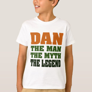 Dan - manen, mythen, legenden! t-shirt