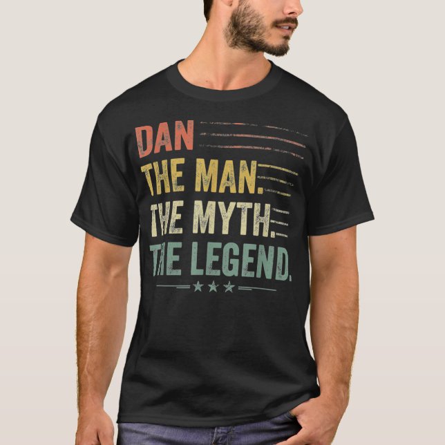 Dan The Man the Myth the Legend Fars dag, Birth T Shirt (Framsida)