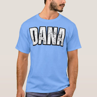 Dana Namn Gift Birthday Helgdag årsdag T Shirt
