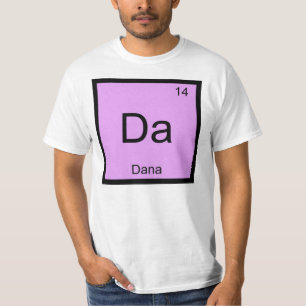 Dana Namn kemi Inslag Periodic Bord T Shirt