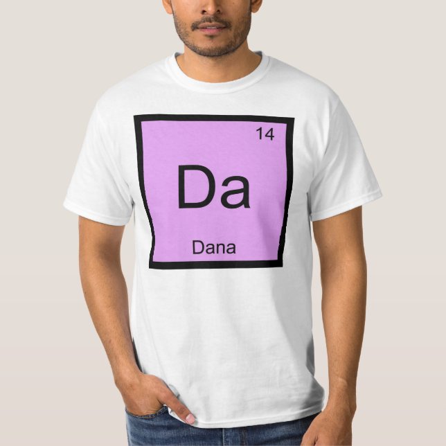 Dana Namn kemi Inslag Periodic Bord T Shirt (Framsida)