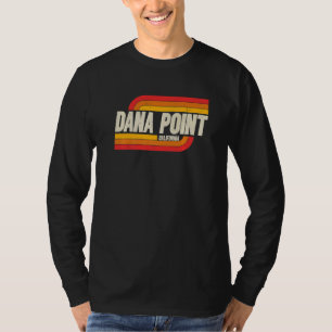 Dana Point California Ca City Vintage T Shirt