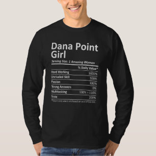 Dana Point Girl Ca California Funny City Root T Shirt