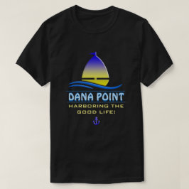 Dana Point hamn, CA Tee Shirt
