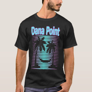 Dana Point Travel Retro Beach Vacation Souvenir T Shirt