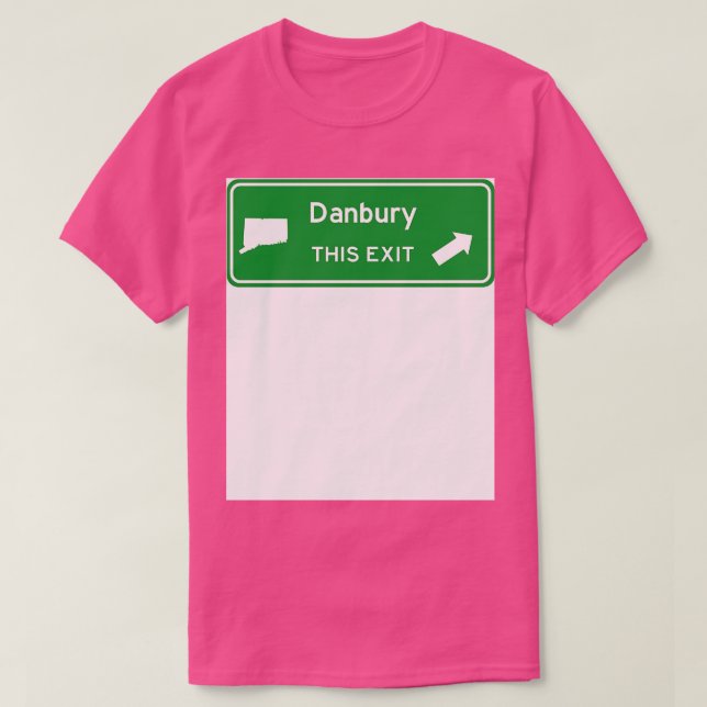 Danbury Connecticut Highway Exit Sign TShirt T Shirt (Design framsida)