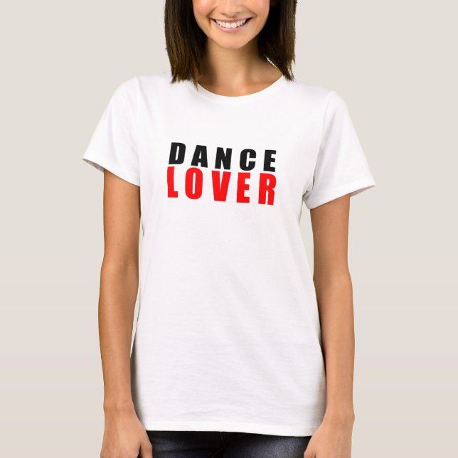 Dance älskare t shirt (Framsida)
