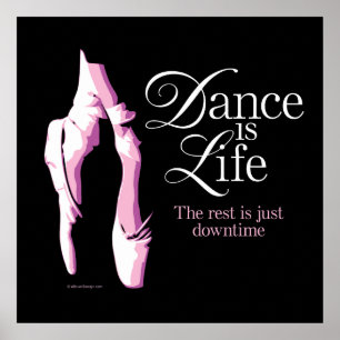 Dance är Life Poster