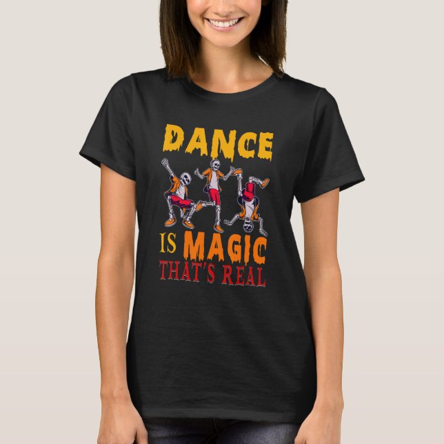 Dance är magi som är tre Skeletons Dance T Shirt (Framsida)