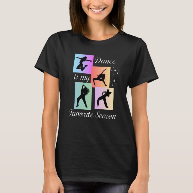 Dance är min favoritsäsong t shirt (Framsida)