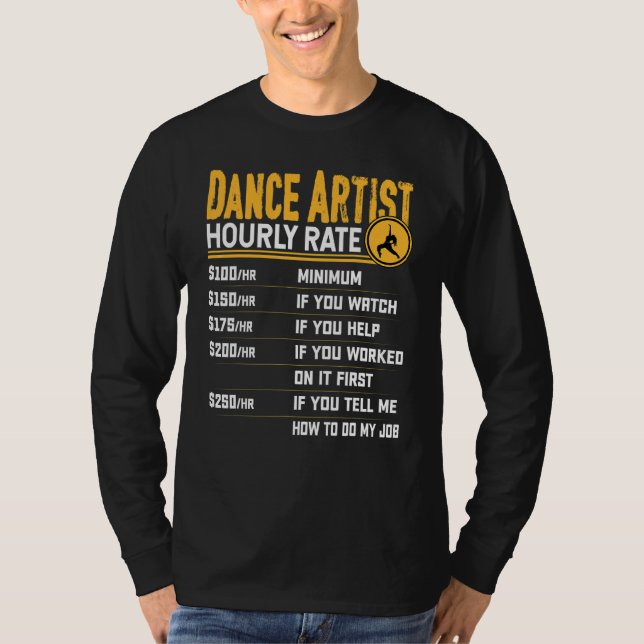Dance Artist Timly Rate Dancer Dancing Dance Ar T Shirt (Framsida)