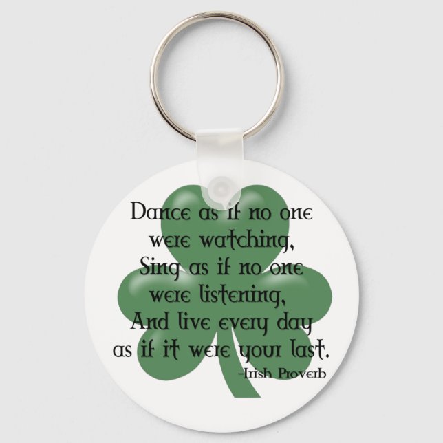 Dance as if: Irish Proverb (Black Design) Nyckelring (Framsida)