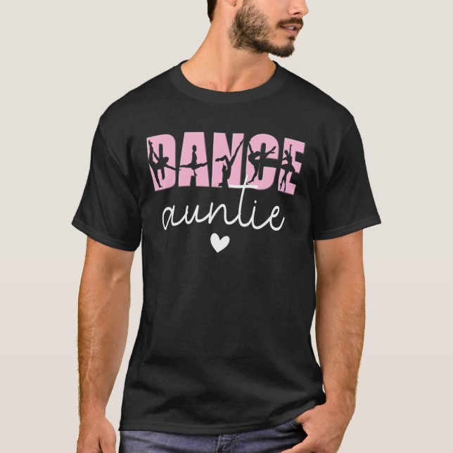Dance Auntie Life Moster vid en dansare i Älskare T Shirt (Framsida)