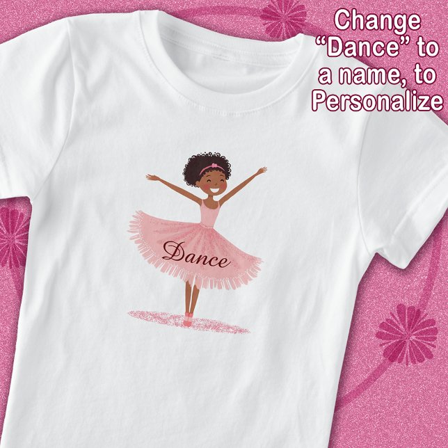Dance Ballet Cute Girl Ballerina Rosa Tutu T Shirt (Personalize by changing the word Dance to a name of your choice.)
