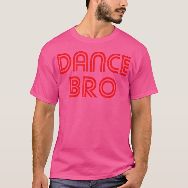 Dance Brother Bro Red T Shirt (Framsida)
