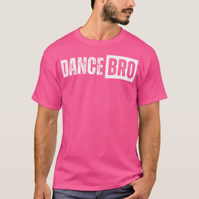 Dance Brother Bro T Shirt (Framsida)