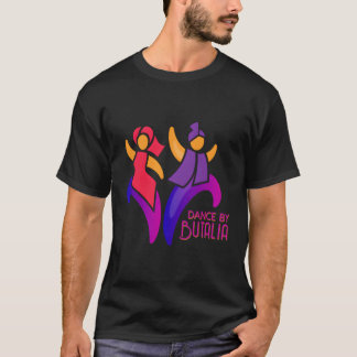 Dance by Butalia Hoodie T Shirt