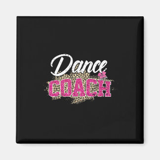 Dance Coach Leopard Funny Dancing Coach Mor Magnet
