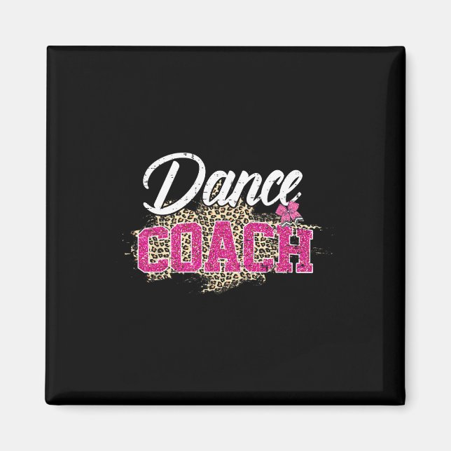 Dance Coach Leopard Funny Dancing Coach Mor Magnet (Framsidan)