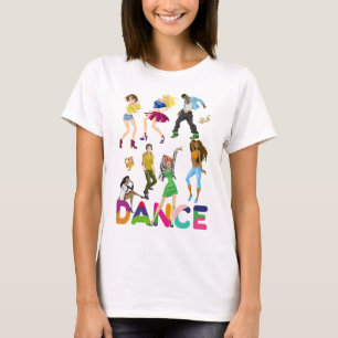 Dance Colorful Positive Funny T Shirt