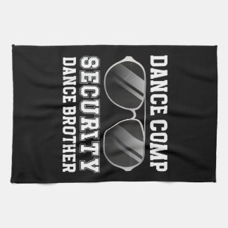 Dance Comp Security Dance Brother Of A Dancer Brot Kökshandduk