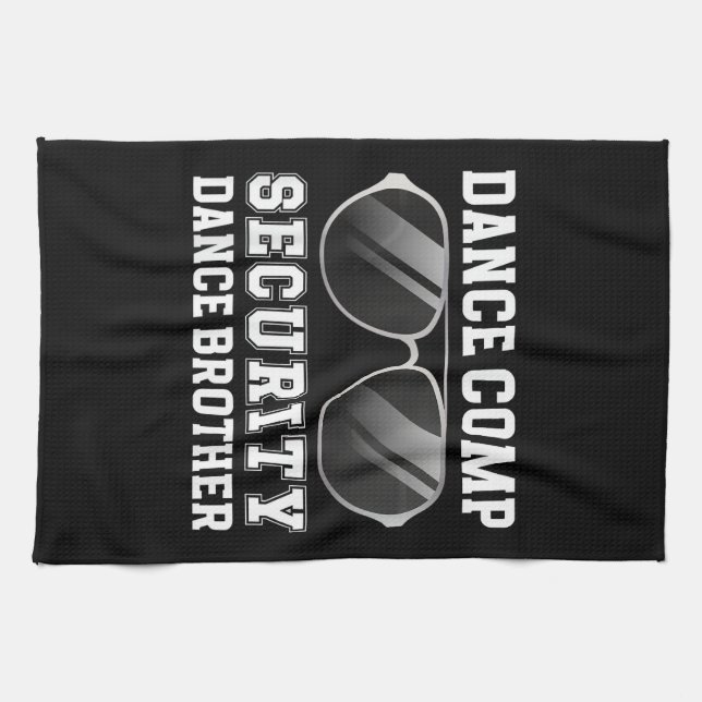 Dance Comp Security Dance Brother Of A Dancer Brot Kökshandduk (Horisontell)