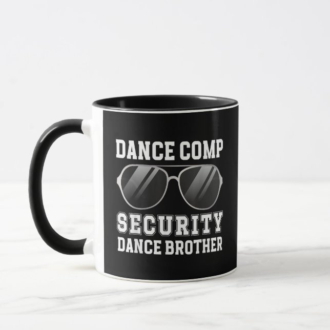 Dance Comp Security Dance Brother Of A Dancer Brot Mugg (Vänster)