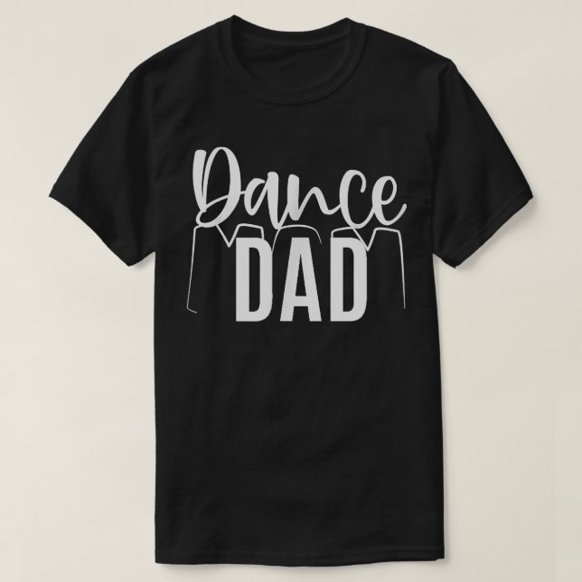 Dance Dad Mom Shirt Mother's and Father's Day 2022 T Shirt (Design framsida)