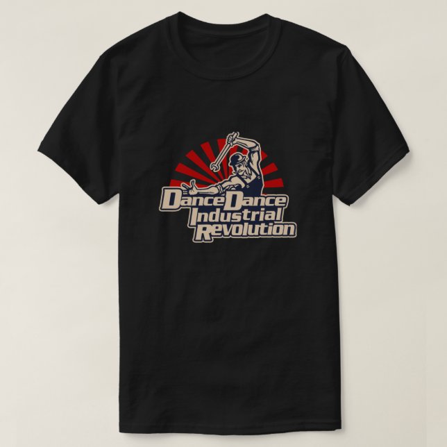 Dance Dance Industrial Revolution T Shirt (Design framsida)