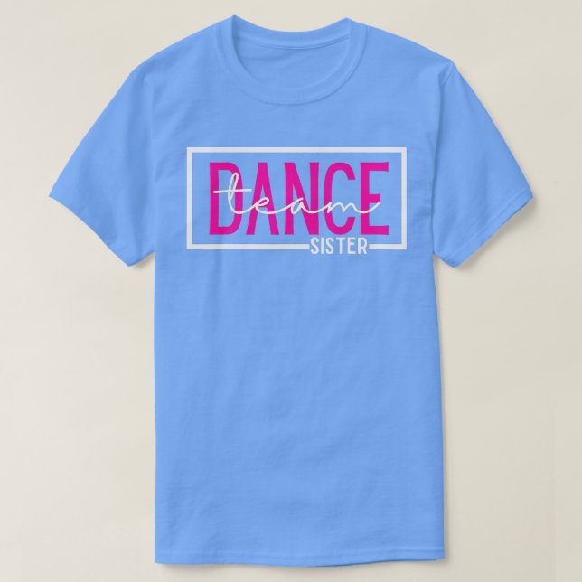 Dance eam Sister Competition Dance Sister T Shirt (Design framsida)